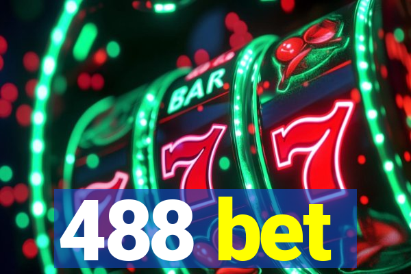 488 bet